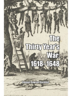 The Thirty Year's War: 1618-1648